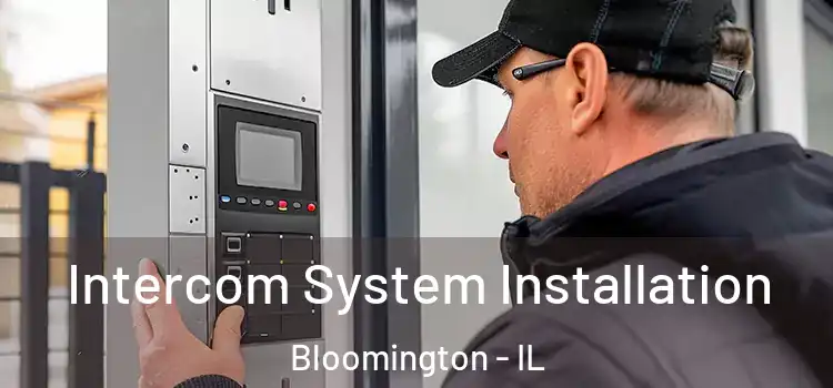  Intercom System Installation Bloomington - IL