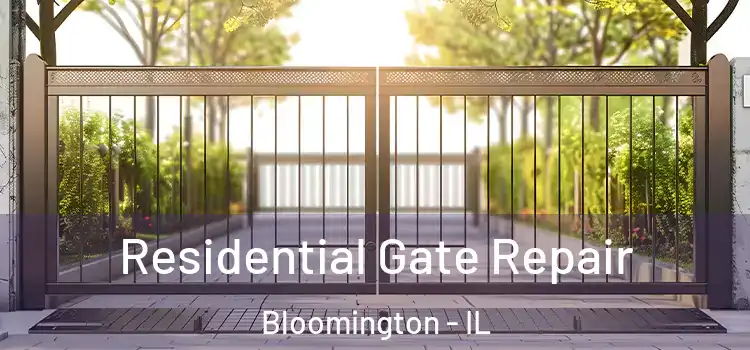 Residential Gate Repair Bloomington - IL