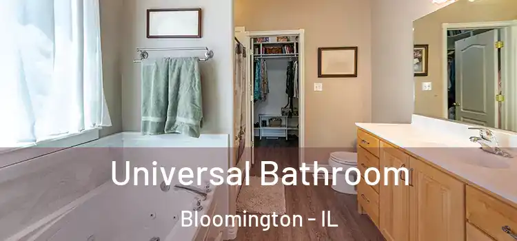 Universal Bathroom Bloomington - IL